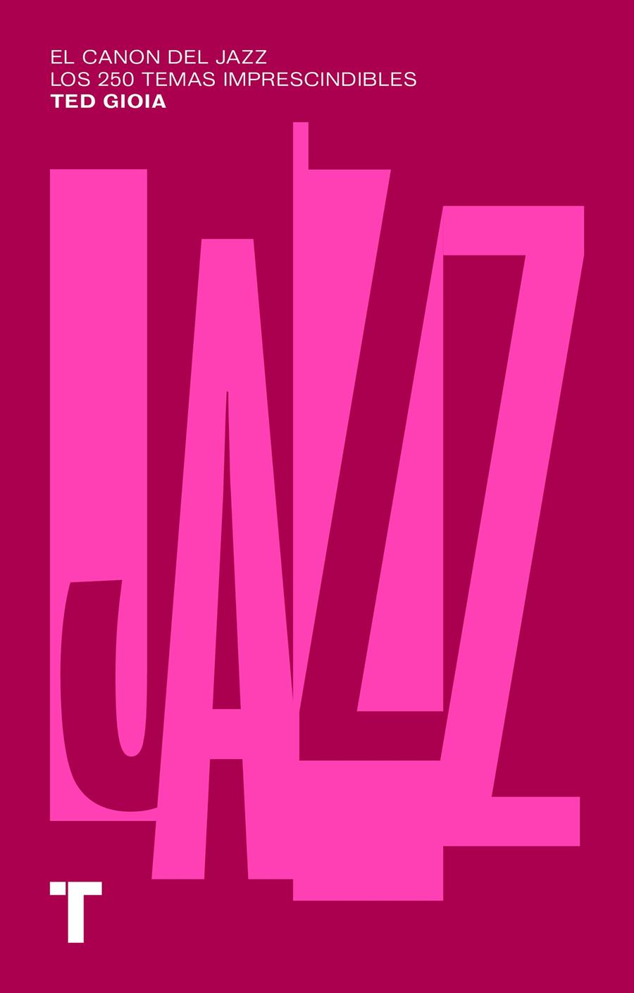 El canon del jazz | Gioia, Ted | Cooperativa autogestionària