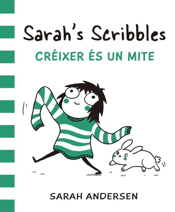 Sarah's Scribbles: Créixer és un mite | Andersen, Sarah | Cooperativa autogestionària
