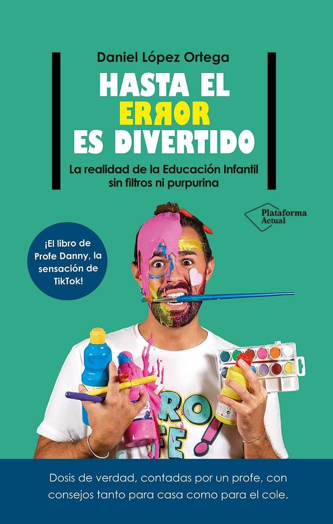 Hasta el error es divertido | López Ortega, Daniel | Cooperativa autogestionària