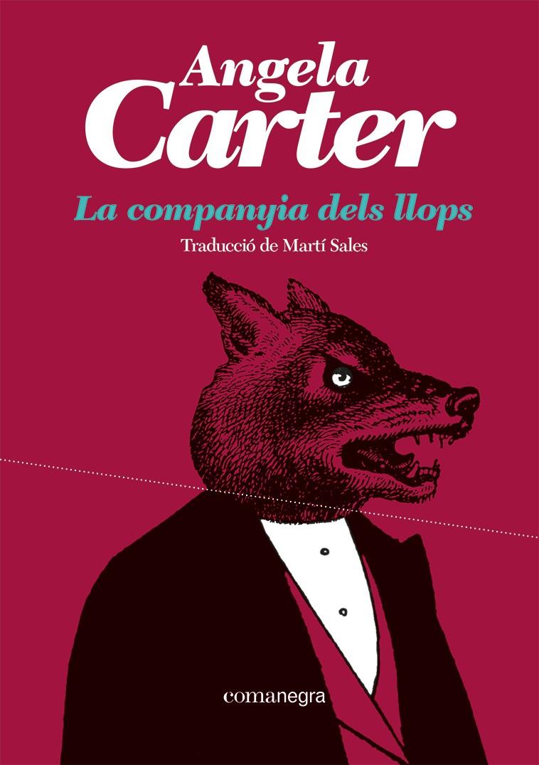 La companyia dels llops | Carter, Angela | Cooperativa autogestionària