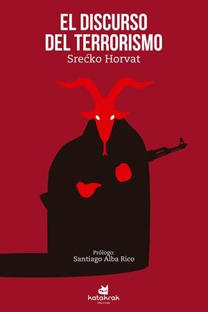 El discurso del terrorismo | Horvat, Srecko