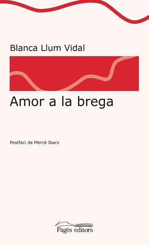 Amor a la brega | Vidal Carrasco, Blanca Llum | Cooperativa autogestionària