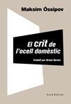 El crit de l'ocell domèstic | Óssipov, Maksim