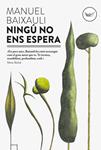 Ningú no ens espera | Baixauli Mateu, Manuel | Cooperativa autogestionària