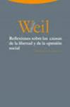 Reflexiones sobre las causas de la libertad y de la opresión social | Weil, Simone | Cooperativa autogestionària