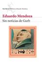 Sin noticias de Gurb | Eduardo Mendoza | Cooperativa autogestionària