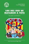 Los del sud us matarem a tots | Sanmartí, Valero/Peláez Viñas, Roger