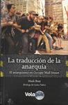 La traducción de la anarquía | Bray, Mark | Cooperativa autogestionària