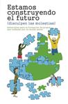 Estamos construyendo el futuro | Col·lectiu Tortuga