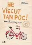 He viscut tant poc | Eva Heyman | Cooperativa autogestionària