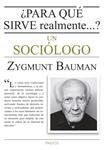 ¿Para qué sirve realmente un sociólogo? | Zygmunt Bauman | Cooperativa autogestionària