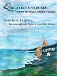 Que la lucha no muera | Tarrío González, Xosé