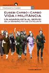 Un anarquista al servei de la Generalitat de Catalunya | Carbó, Margarita