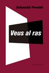 Veus al ras | Perelló, Sebastià