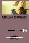 Abril no és un mes | Sanchis Caudet, Rosa