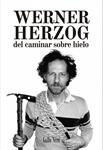 Del caminar sobre el hielo | Werner Herzog | Cooperativa autogestionària