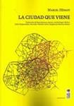 La ciudad que viene | Hénaff, Marcel | Cooperativa autogestionària