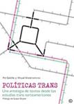 Políticas trans | Galofre, Pol; Missé, Miquel (edit.) | Cooperativa autogestionària
