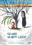 La niña de muy lejos | Annika Thor; Maria Jönsson | Cooperativa autogestionària