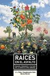 Raíces en el asfalto | FDEZ. CASADEVANTE, J.L. | Cooperativa autogestionària