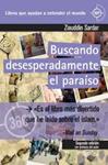 Buscando desesperadamente el paraíso | Sardar, Ziauddin | Cooperativa autogestionària