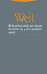 Reflexiones sobre las causas de la libertad y de la opresión social | Weil, Simone