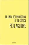La línea de la producción de la crítica | Aguirre, Peio