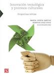 Innovación tecnológica y procesos culturales | Santos, Maria Josefa / Díaz Cruz, Rodrigo (coords.) | Cooperativa autogestionària