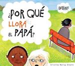 ¿Por qué llora el papá? | Murray Brodin, Kristina | Cooperativa autogestionària