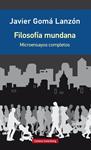 Filosofía mundana | Gomá, Javier