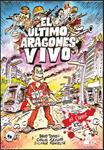 El último aragonés vivo | Azagra, Carlos / Revuelta, Encarna / Terrer, David | Cooperativa autogestionària