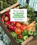 El huerto familiar ecológico | BUENO BOSCH, MARIANO