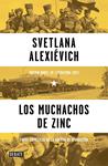 Los muchachos de zinc | ALEXIEVICH, SVETLANA