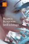 Jardí a l'obaga | Blanca Busquets Oliu