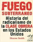 FUEGO SUBTERRANEO | Smith, Sharon | Cooperativa autogestionària