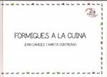 Formigues a la cuina | Camises, Joan / Contreras, Marta