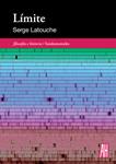 Límite | Latouche, Serge