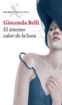 El intenso calor de la luna | Gioconda Belli | Cooperativa autogestionària