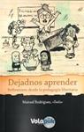 Dejadnos aprender | Rodríguez "Txelu", Manuel | Cooperativa autogestionària