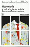 Hegemonía y estrategia socialista | Laclau, Ernesto/Mouffe, Chantal