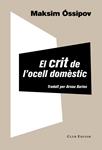 El crit de l'ocell domèstic | Óssipov, Maksim