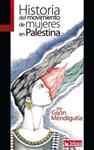 Historia del movimiento de mujeres en Palestina  | Gijón Mendigutia, Mar