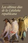 Los últimos días de la Cataluña republicana  | Rovira i Virgili, Antoni