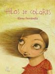 Hilos de Colores | Ferrándiz Rueda, Elena | Cooperativa autogestionària