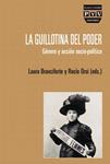 LA GUILLOTINA DEL PODER | Orsi, Rocío/Branciforte, Laura