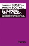 El imperio del banano | Kepner, Charles D., Soothill, Jay Henry Jr. | Cooperativa autogestionària