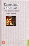 Representar el capital. Una lectura del tomo I | Fredric Jameson