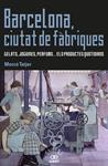 Barcelona, ciutat de fàbriques | Tatjer, Mercè