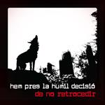 Hem pres la humil decisió de no retrocedir