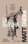 La Brecha | Taibbi, Matt | Cooperativa autogestionària